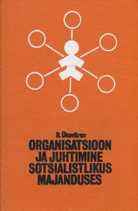Organisatsioon ja juhtimine sotsialistlikus majanduses