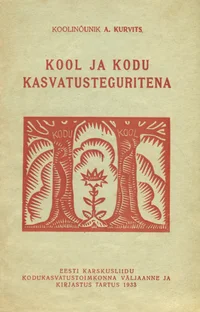 Kool ja kodu kasvatusteguritena