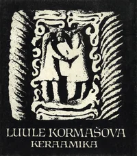 Luule Kormašova keraamika