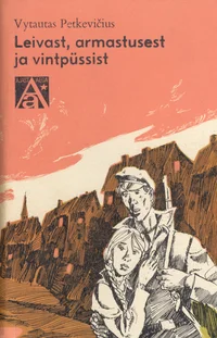 Leivast, armastusest ja vintpüssist