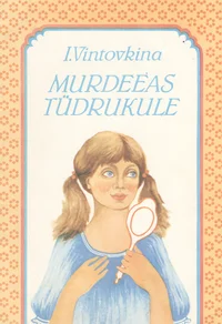 Murdeeas tüdrukule