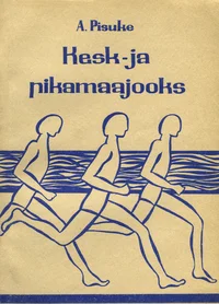 Kesk- ja pikamaajooks. Õppevahend