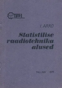 Statistilise raadiotehnika alused. Õppematerjal