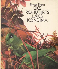 Üks rohutirts läks kõndima