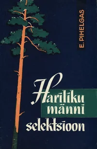 Hariliku männi selektsioon