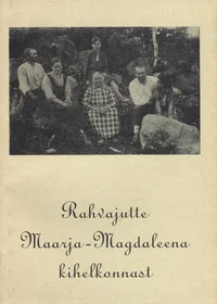 Rahvajutte Maarja-Magdaleena kihelkonnast