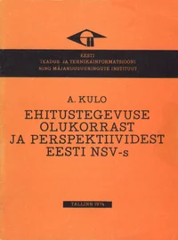 Ehitustegevuse olukorrast ja perspektiividest Eesti NSV-s