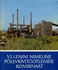 V. I. Lenini nimeline Põlevkivitöötlemise Kombinaat