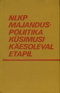 NLKP majanduspoliitika küsimusi käesoleval etapil