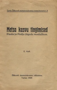 Metsa kasvu tingimised Paala ja Pedja jõgede madalikus