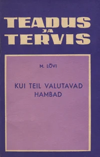 Kui teil valutavad hambad