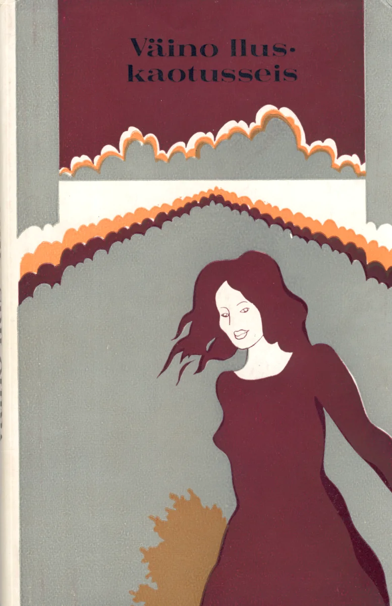 Kaotusseis - Väino Ilus (Eesti Raamat, 1973). Stiilses 1970–80ndate graafilises laadis illustratsioon, kus tumepunases kleidis naine tantsib või kõnnib kergelt, juuksed tuules. Taust on hall-sinine arhitektuurse elemendiga ning üleval kaunistab kaant oranžikaspruun pilvemotiiv.