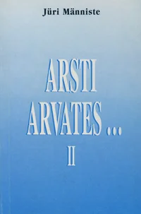 Arsti arvates...