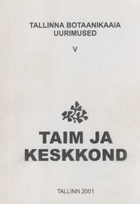 Taim ja keskkond. Plant and environment