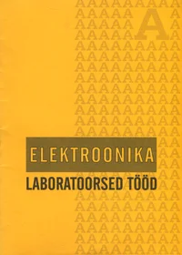 Elektroonika laboratoorsed tööd