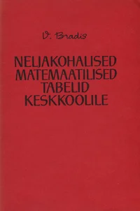 Neljakohalised matemaatilised tabelid keskkoolile