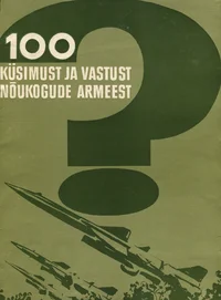 100 küsimust ja vastust Nõukogude armeest