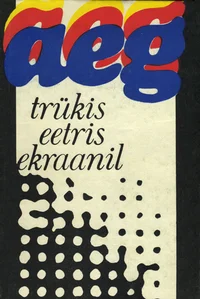 Aeg trükis, eetris, ekraanil