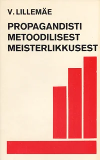 Propagandisti metoodilisest meisterlikkusest