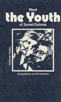 Meet the youth of Soviet Estonia