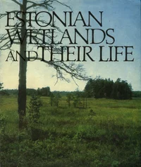 Estonian wetlands and their life