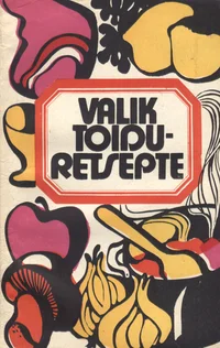 Valik toiduretsepte