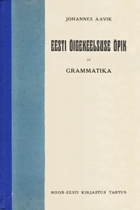 Eesti õigekeelsuse õpik ja grammatika
