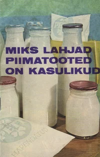 Miks lahjad piimatooted on kasulikud