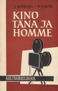 Kino täna ja homme