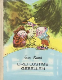 Drei lustige Gesellen