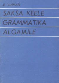 Saksa keele grammatika algajaile