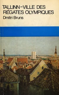 Tallinn - ville des régates olympiques