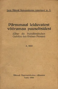 Pärnumaal leiduvatest võõramaa puuseltsidest
