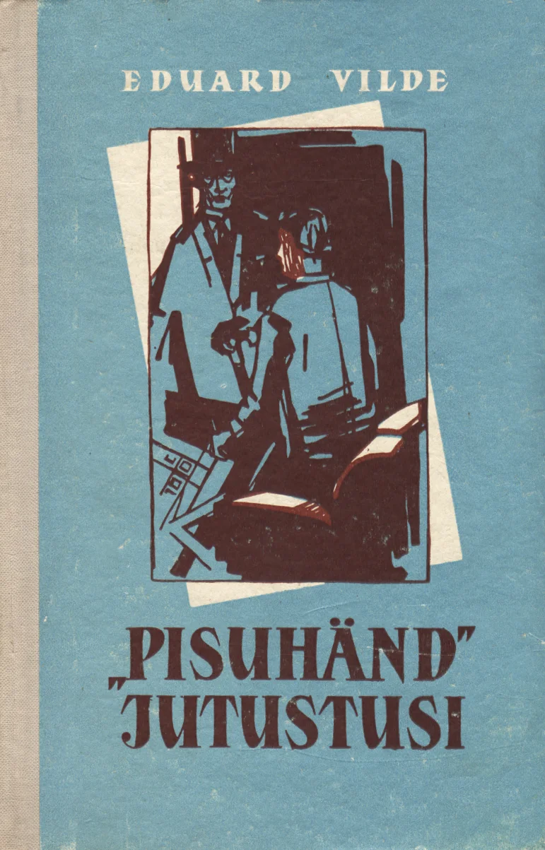 «Pisuhänd» - Eduard Vilde (Eesti Riiklik Kirjastus, 1959). Sinakasrohelisel taustal on must-valge graafiline illustratsioon, mis kujutab ekspressiivses stiilis kahte inimfiguuri sisekeskkonnas. Linoollõike- või puulõiketehnikat meenutav joonistus loob dramatiseeritud, varjurikka õhustiku.