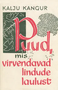 Puud, mis virvendavad lindude laulust
