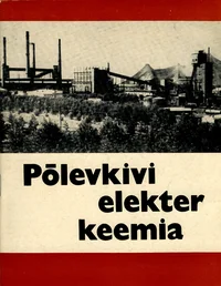 Põlevkivi, elekter, keemia