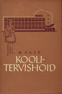 Koolitervishoid