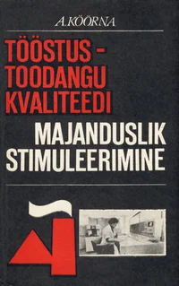 Tööstustoodangu kvaliteedi majanduslik stimuleerimine