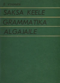 Saksa keele grammatika algajaile