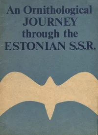 An ornithological journey through the Estonian S.S.R.