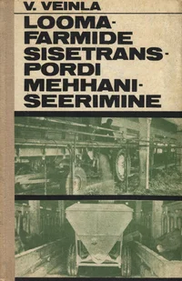 Loomafarmide sisetranspordi mehhaniseerimine
