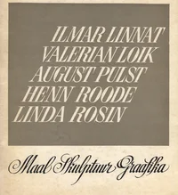 Ilmar Linnat. Valerian Loik. August Pulst. Henn Roode. Linda Rosin