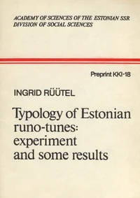 Typology of Estonian runo-tunes: Experiment and some results