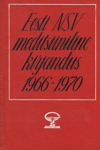 Eesti NSV meditsiiniline kirjandus 1966-1970