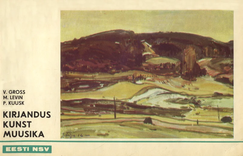 Kirjandus. Kunst. Muusika - Villem Gross, Priit Kuusk, Mai Levin