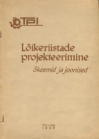 Lõikeriistade projekteerimine