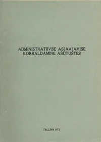 Administratiivse asjaajamise korraldamine asutustes