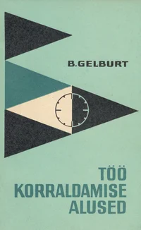 Töö korraldamise alused