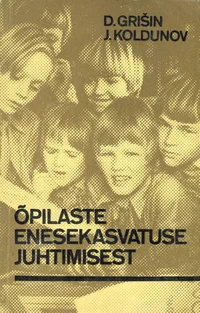 Õpilaste enesekasvatuse juhtimisest