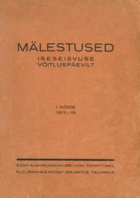 Mälestused iseseisvuse võitluspäevilt